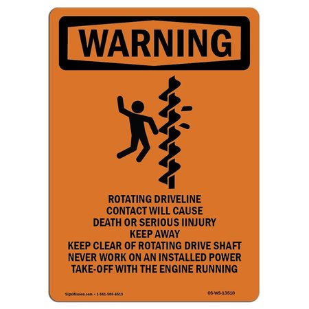 SIGNMISSION OSHA WARNING Sign, Rotating Driveline W/ Symbol, 24in X 18in Aluminum, 18" W, 24" L, Portrait OS-WS-A-1824-V-13510